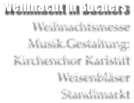 Weihnacht in Buchers Weihnachtsmesse Musik.Gestaltung: Kirchenchor Karlstift Weisenblser Standlmarkt