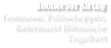 Bucherser Kirtag Festmesse, Frhschoppen, Kefermarkt Bhmische Engelbert